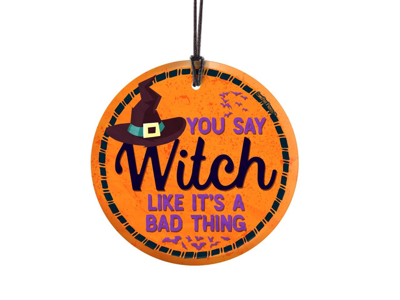 Halloween Collection (You Say Witch) StarFire Prints™ Hanging Glass Print SPCIR763