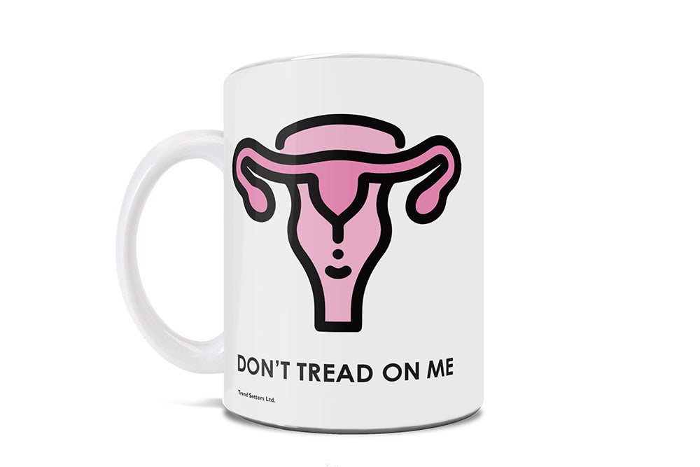 Reproductive Rights Collection (Dont Tread On Me) 11 Oz Ceramic Mug WMUG1498