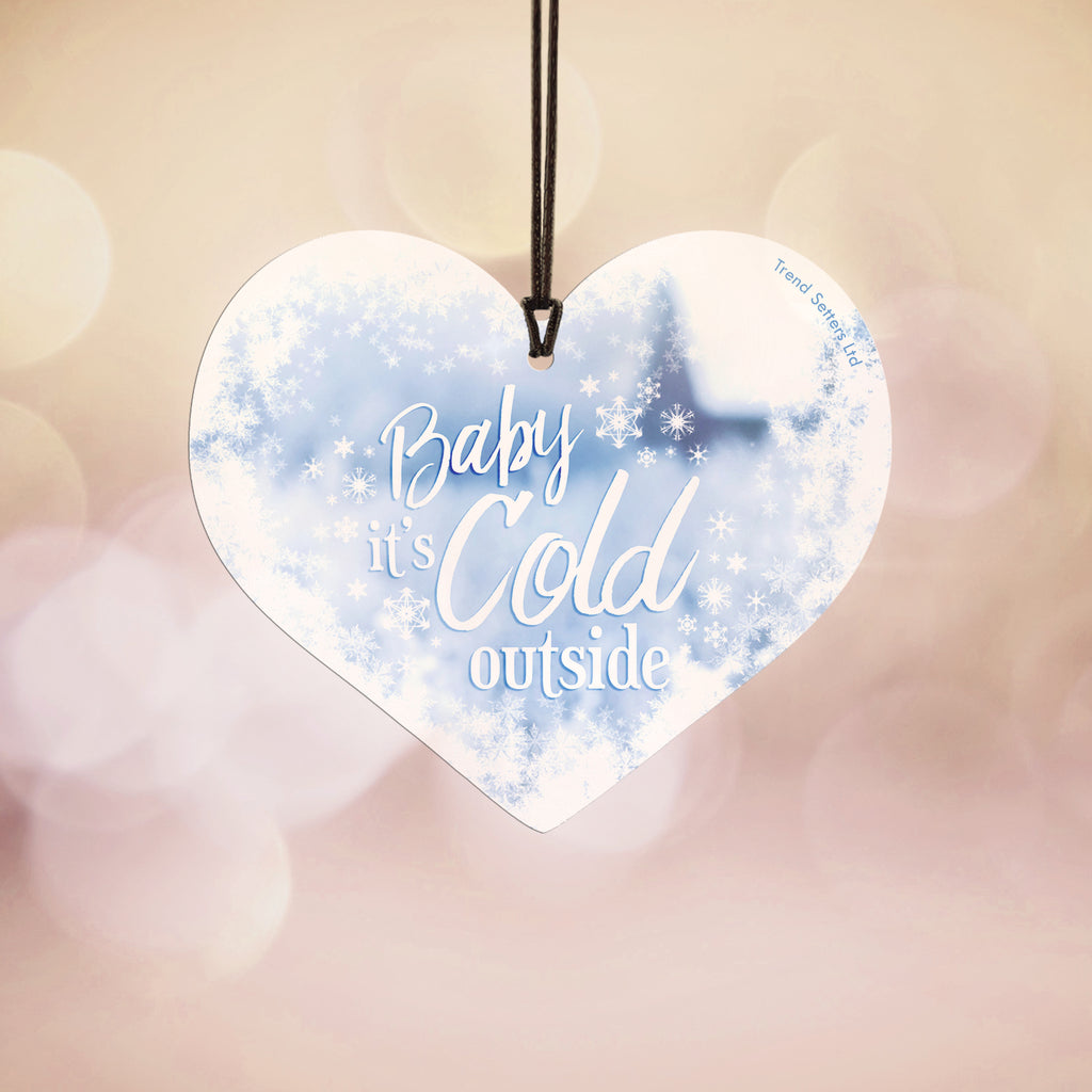 Christmas Collection (Baby Its Cold Outside) Hanging Acrylic Print ACPHEART263