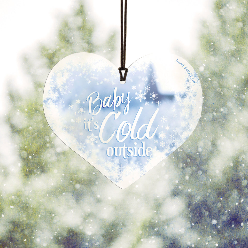 Christmas Collection (Baby Its Cold Outside) Hanging Acrylic Print ACPHEART263