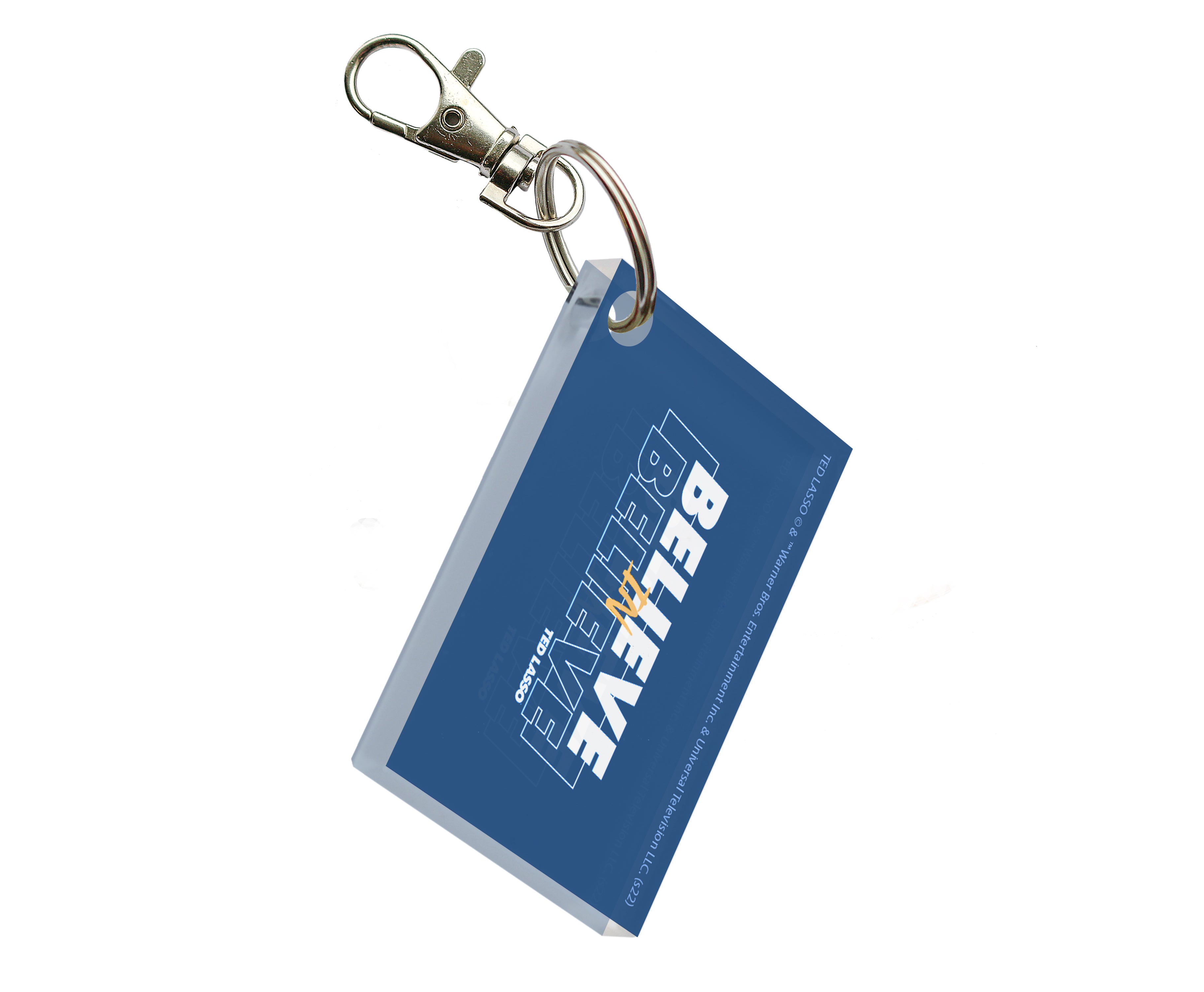 Ted Lasso (Believe in Believe) Rectangle Shaped Acrylic Print Keychain ACPKRREC753