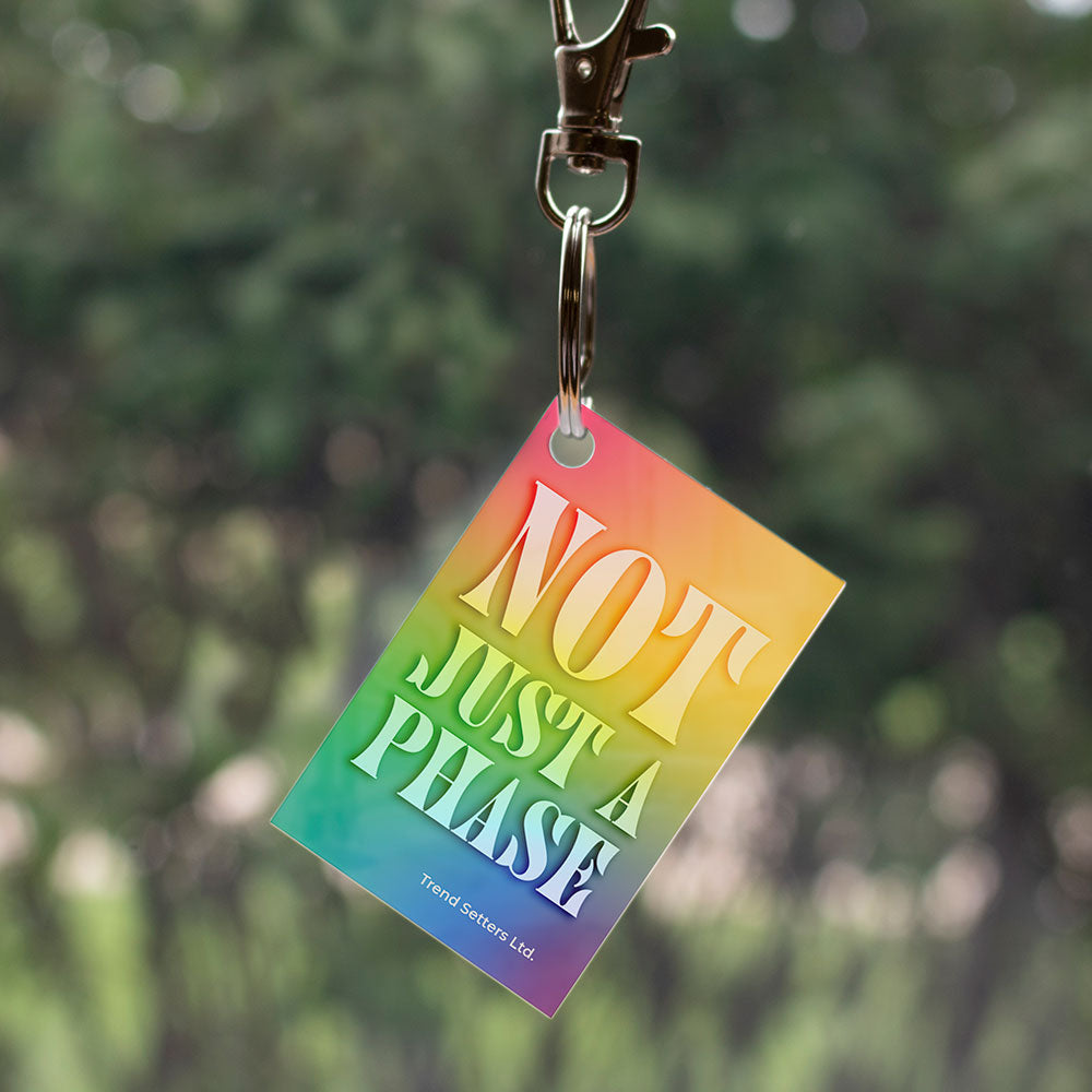Trend Setters Original (Not Just a Phase) Rectangle-Shaped Acrylic Keychain ACPKRREC916