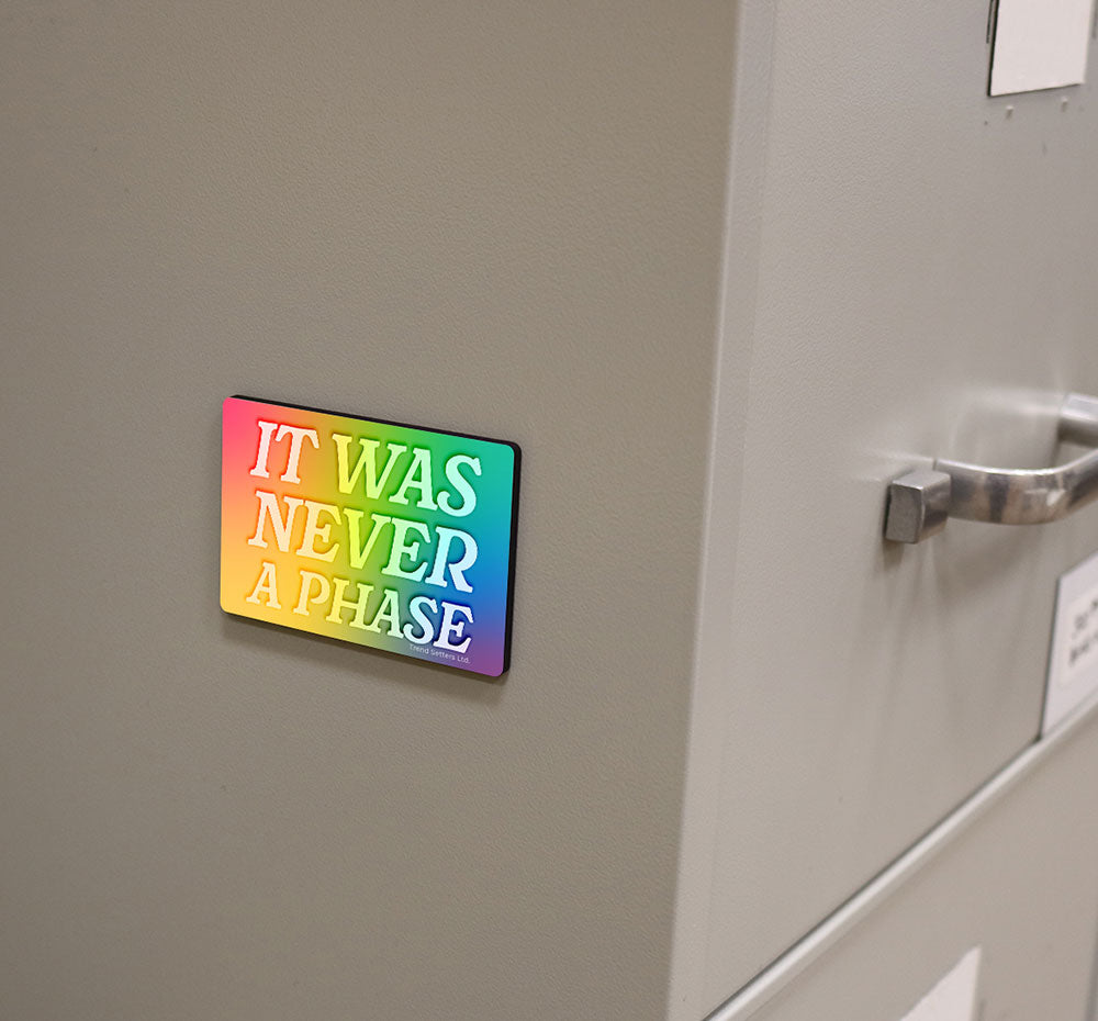Trend Setters Original (It Was Never a Phase Pride) Hardboard Rectangle Magnet HBDMH060