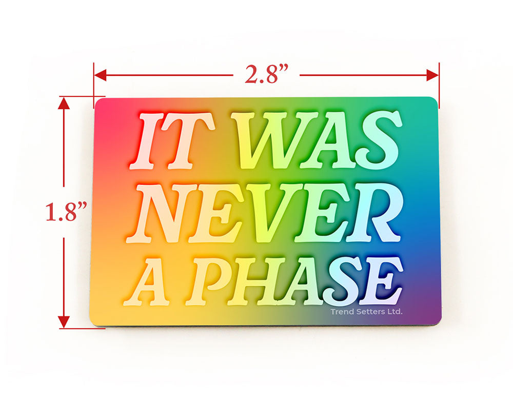Trend Setters Original (It Was Never a Phase Pride) Hardboard Rectangle Magnet HBDMH060