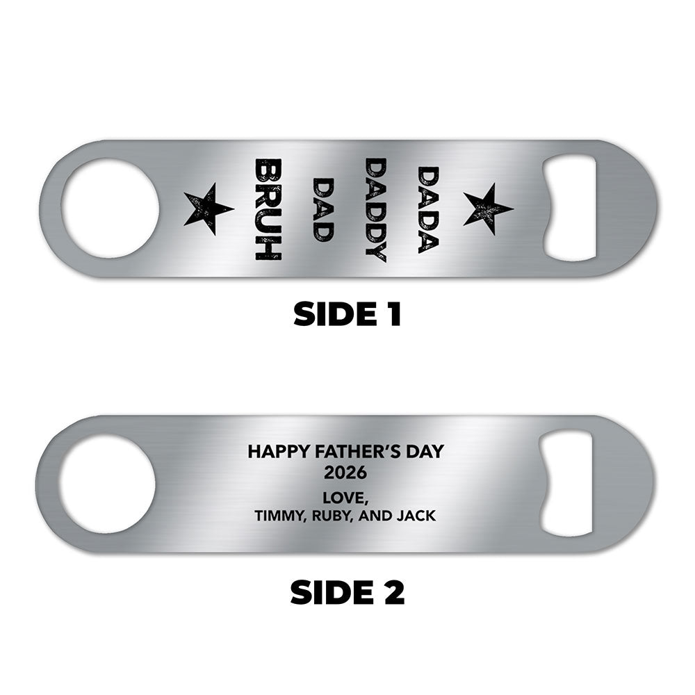 Trend Setters Original (Dada to Bruh) Personalized Metal Bar Blade Bottle Opener MBB068