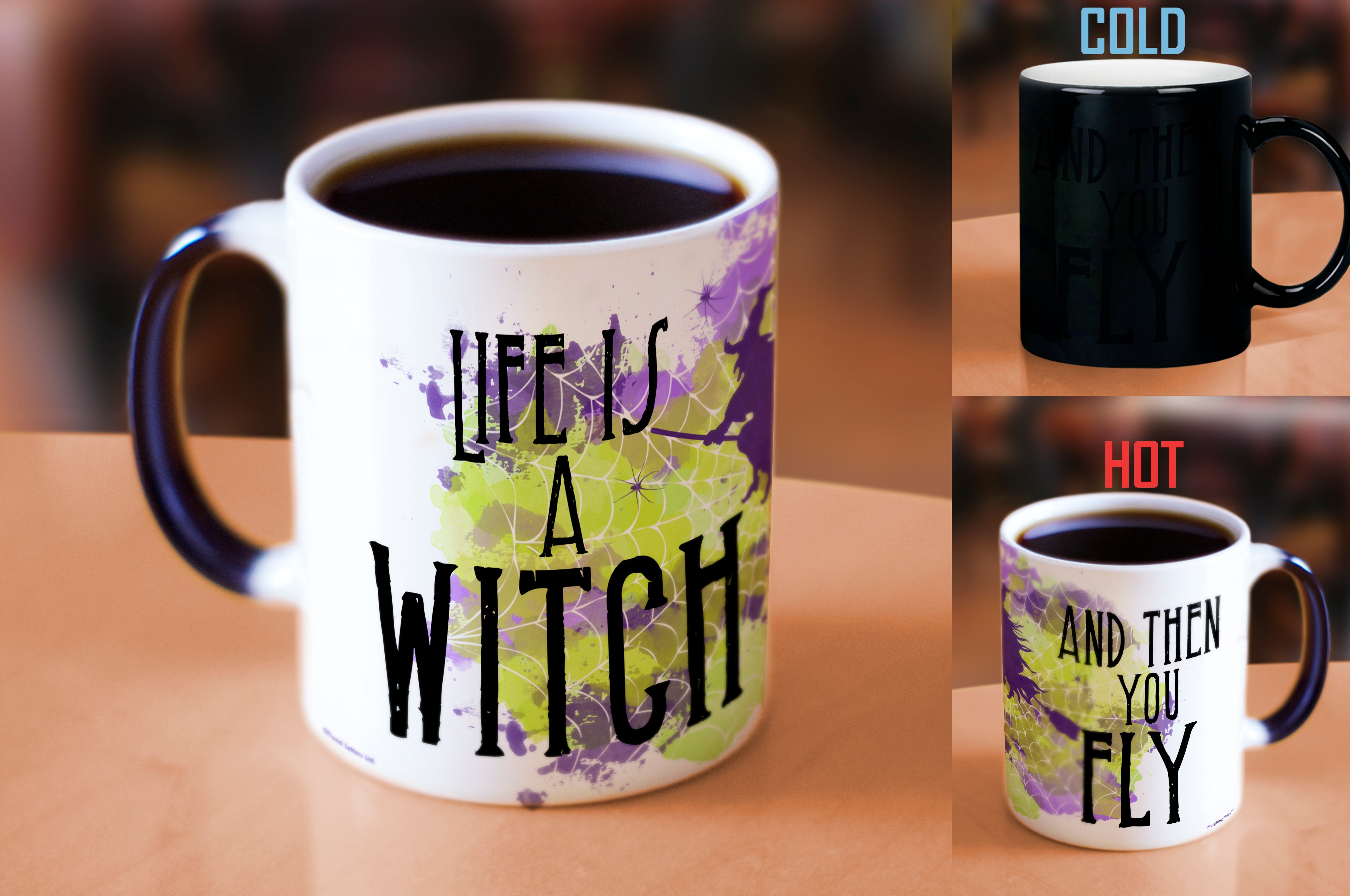 Halloween Collection (Life is a Witch) Morphing Mugs® Heat-Sensitive Mug MMUG246