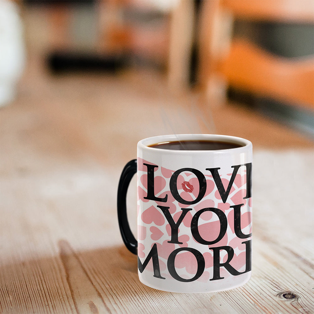 Valentines Day Collection (Love You More) Morphing Mugs® Heat-Sensitive Mug MMUG320