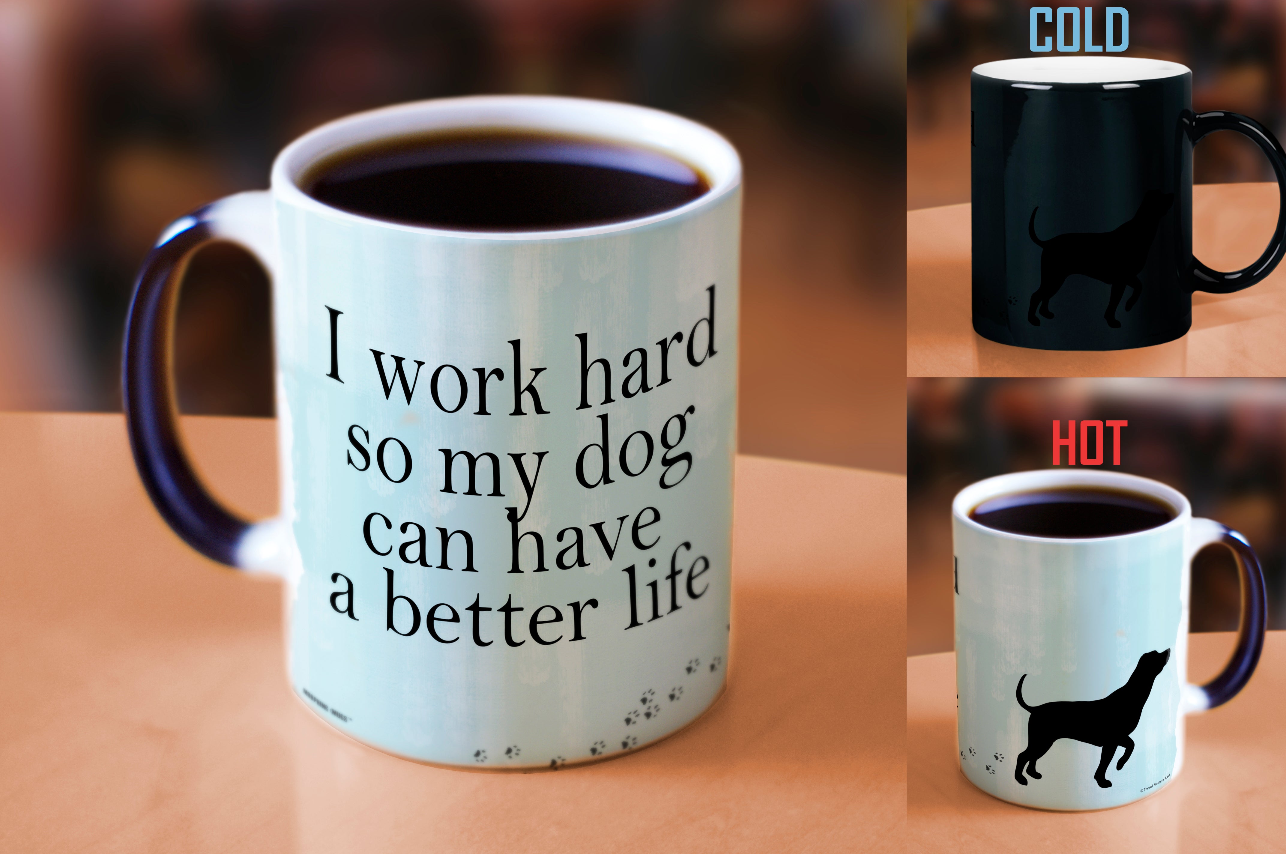 Pet Collection (Dog Better Life) Morphing Mugs® Heat-Sensitive Mug MMUG356