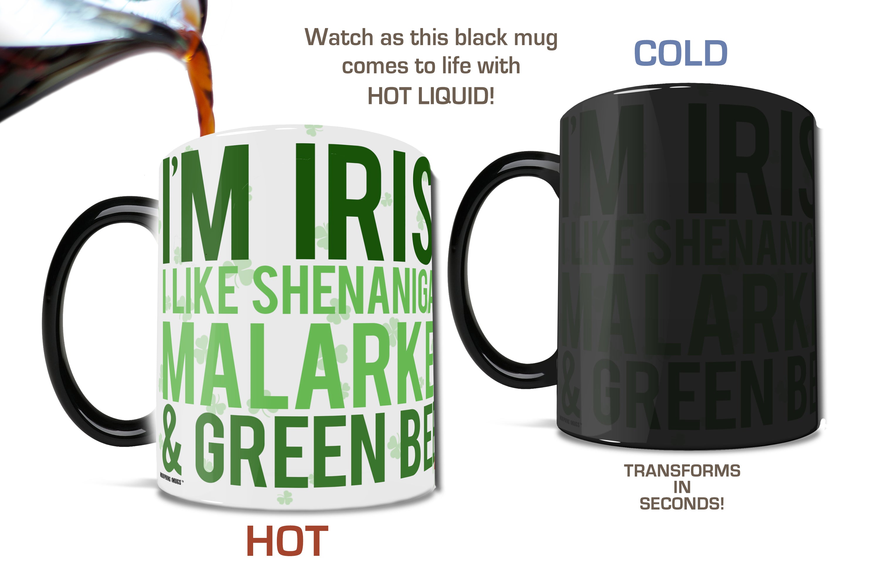 St. Patricks Day Collection (Shenanigans) Morphing Mugs® Heat-Sensitive Mug MMUG367