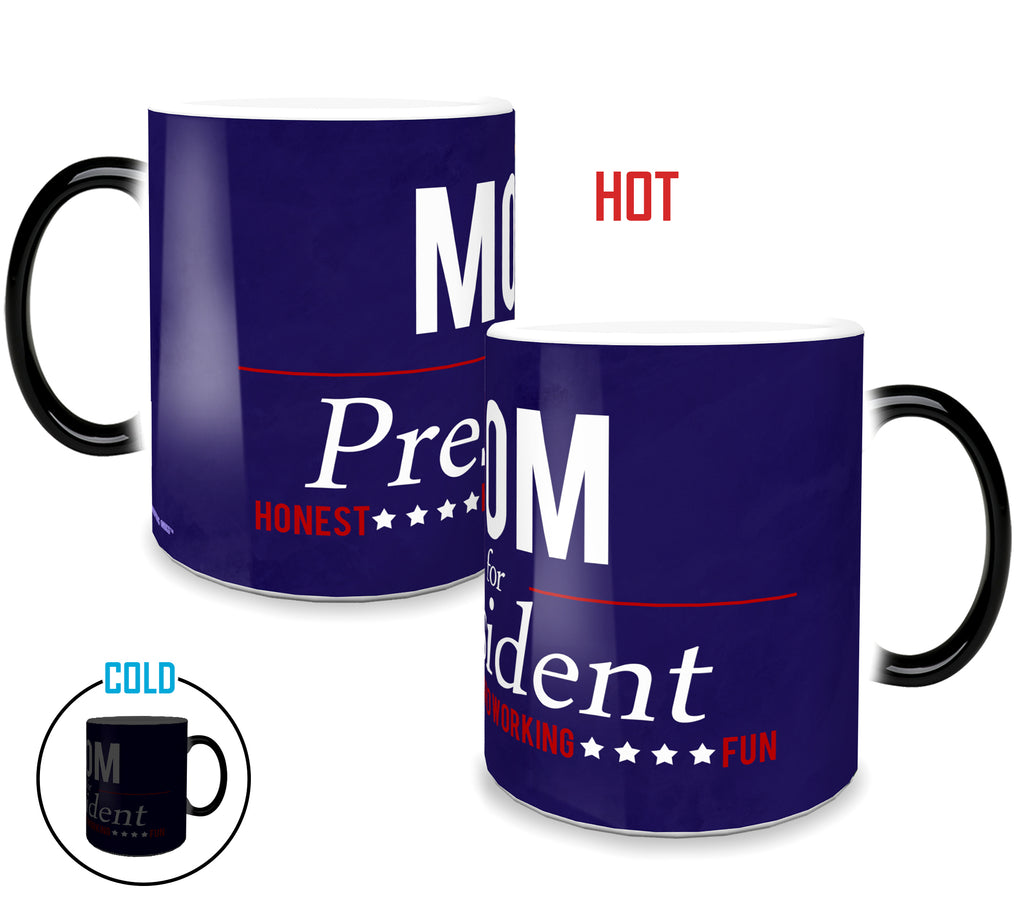 For President (Mom) Morphing Mugs® Heat-Sensitive Mug MMUG501