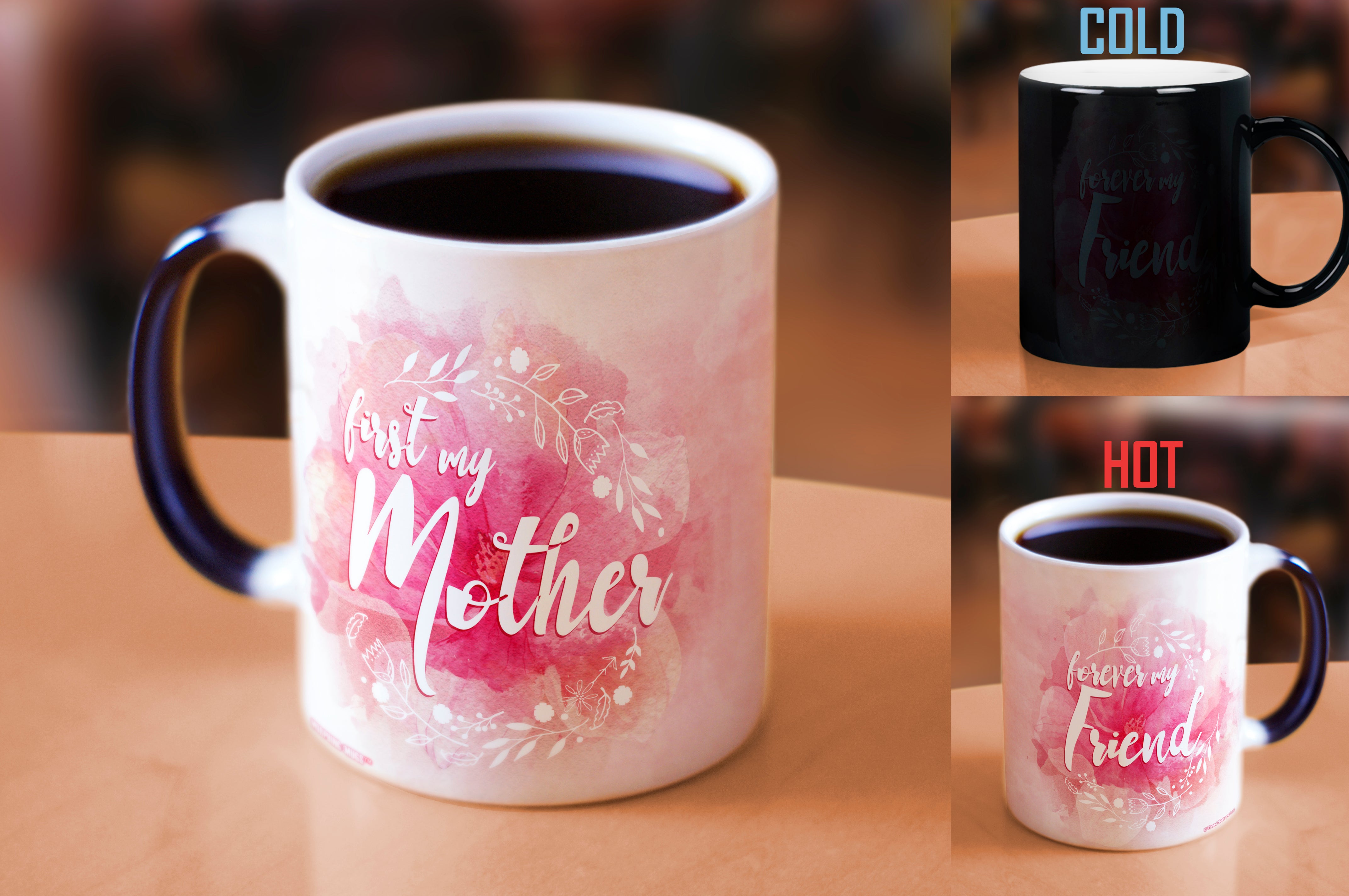 Parent Collection (Forever My Friend - Pink) Morphing Mugs® Heat-Sensitive Mug MMUG608