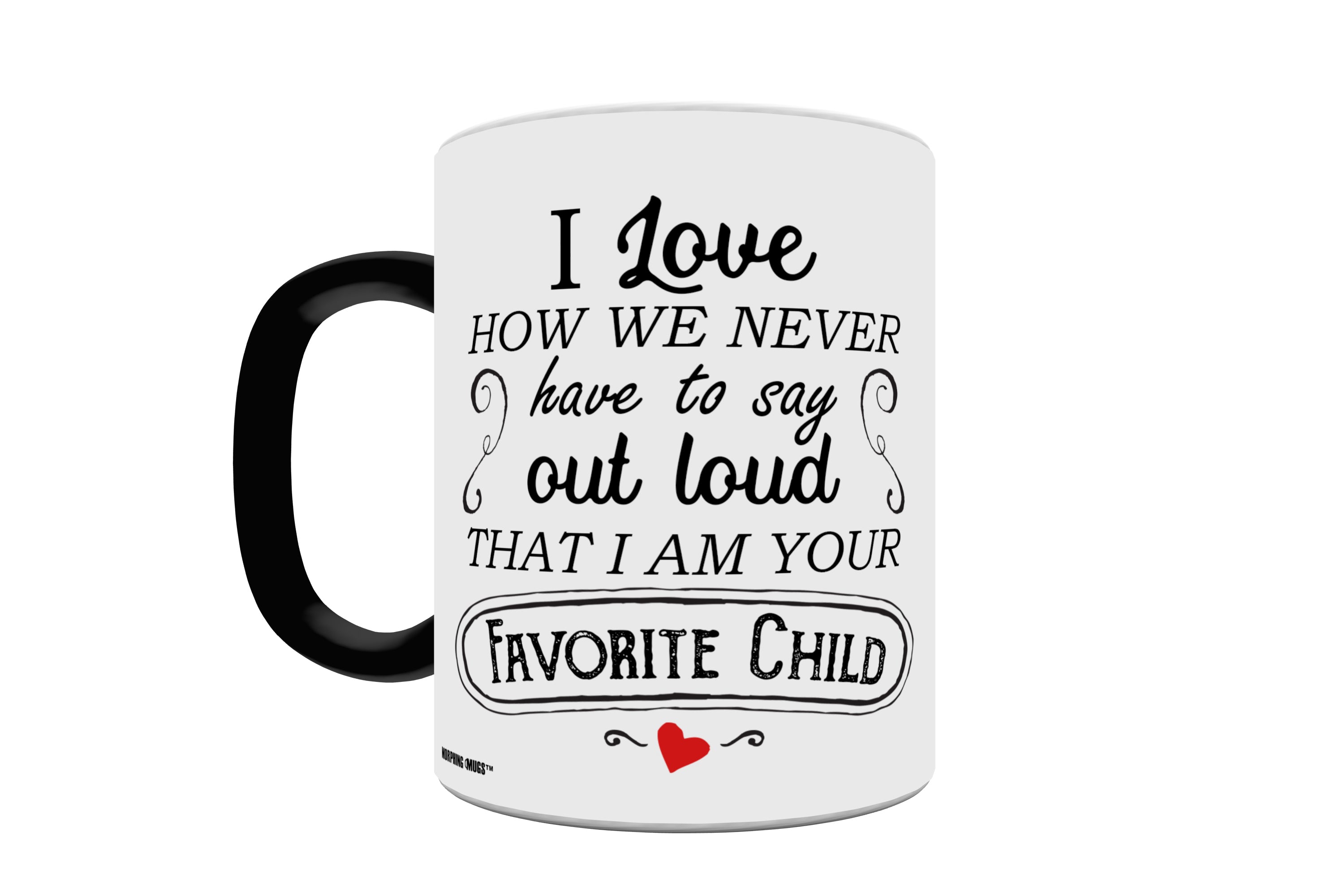 Parent Collection (Favorite Child) Morphing Mugs® Heat-Sensitive Mug MMUG691