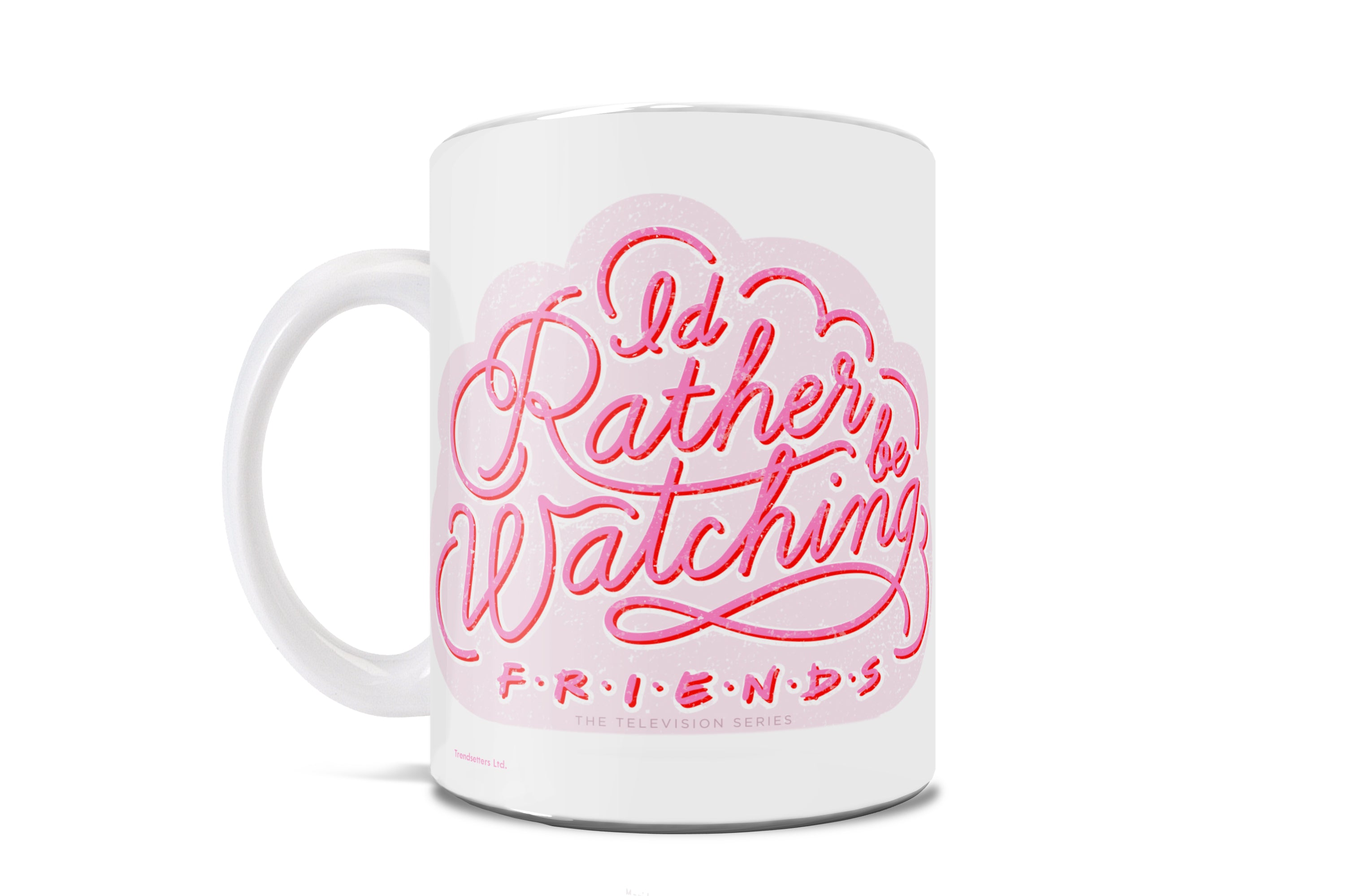 Friends: The Television Show (Id Rather be Watching Friends) 11 oz Ceramic Mug WMUG1006