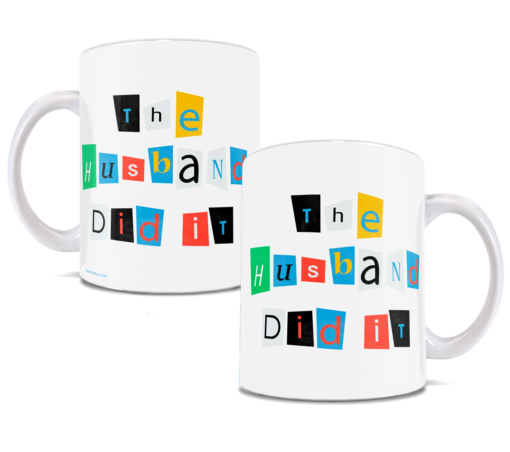 True Crime Collection (The Husband Did It) 11 oz Ceramic Mug WMUG1082