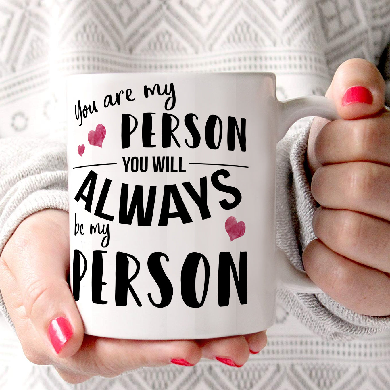 Best Friends Collection (You Are My Person) 11 oz Ceramic Mug WMUG1089