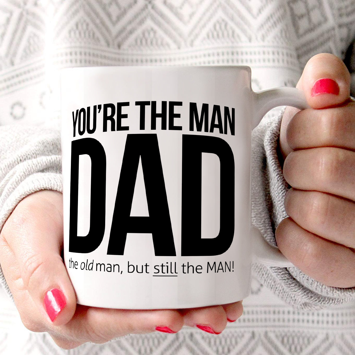 Trend Setters Original (You're The Man Dad) 11 oz Ceramic Mug WMUG1155