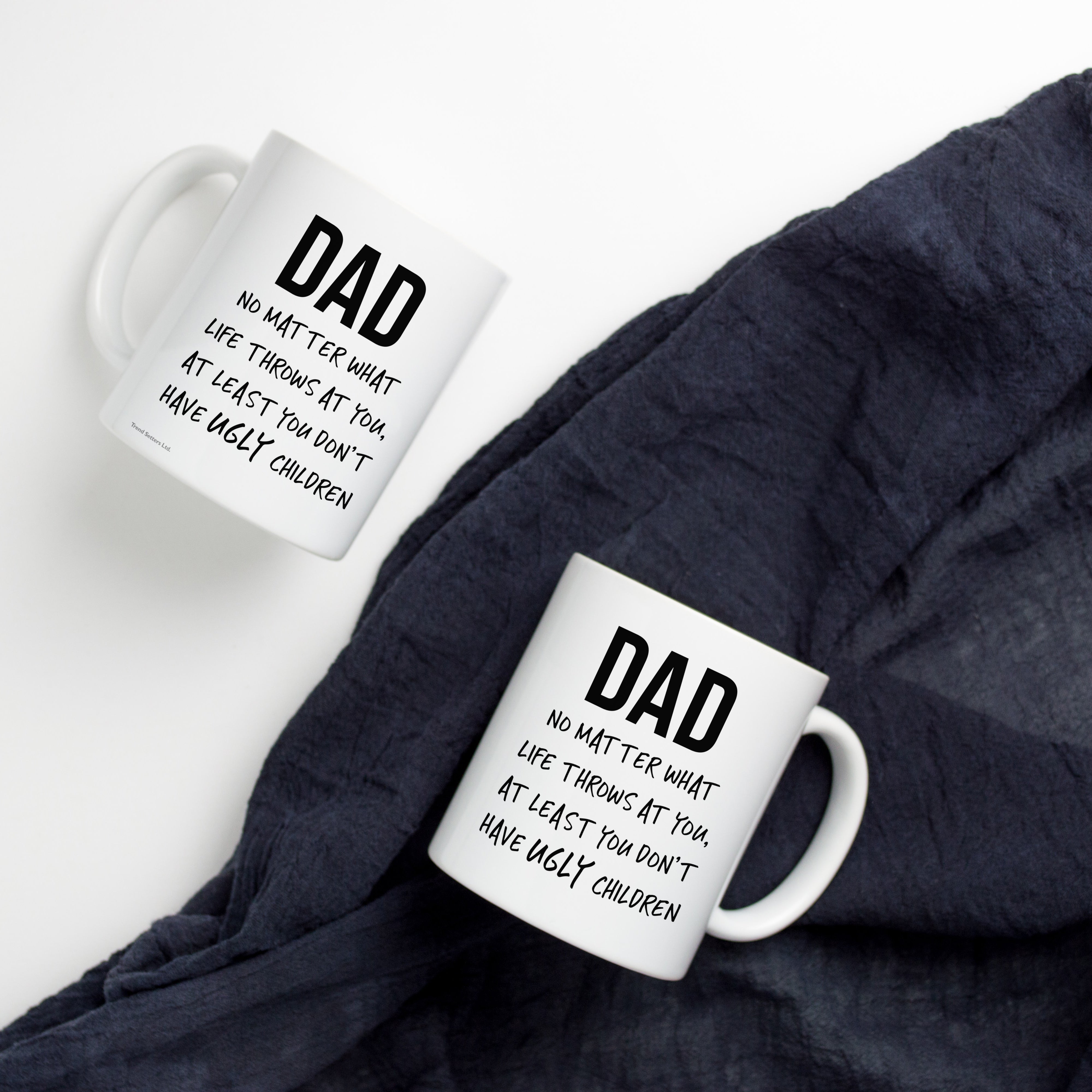 Trend Setters Original (Father's Day - No Ugly Children) 11 oz Ceramic Mug WMUG1159