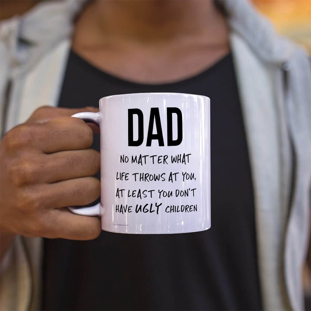 Trend Setters Original (Father's Day - No Ugly Children) 11 oz Ceramic Mug WMUG1159