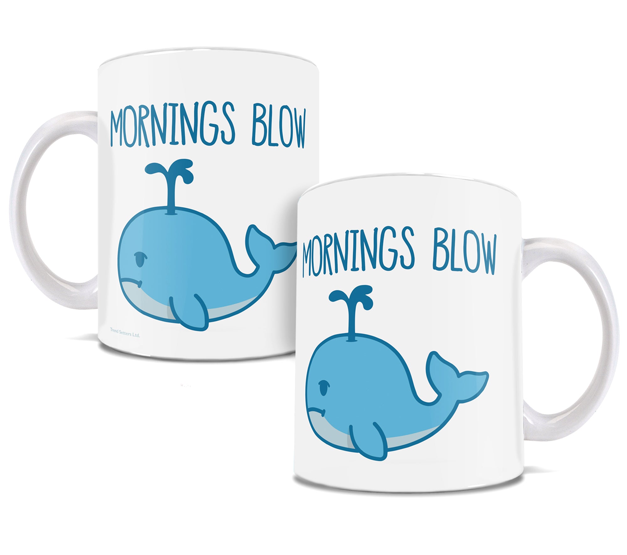 Trend Setters Original (Mornings Blow) 11 oz Ceramic Mug WMUG1203