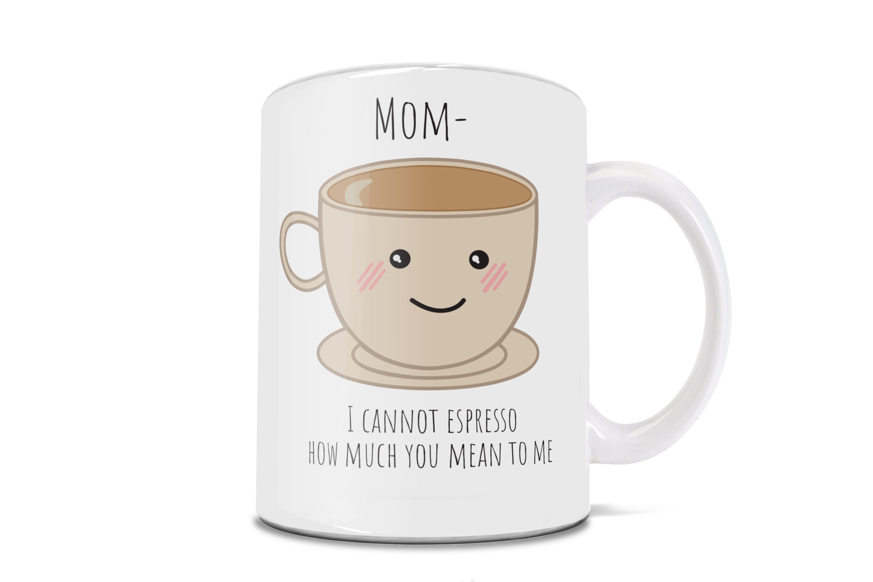 Parent Collection (Mom Espresso) 11 oz Ceramic Mug WMUG1285