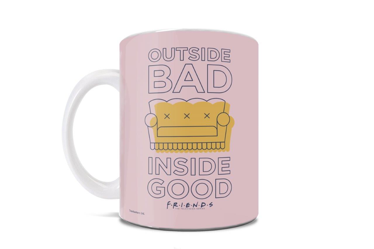 Friends: The Television Show (Outside Bad, Inside Good) 11 oz Ceramic Mug WMUG1338
