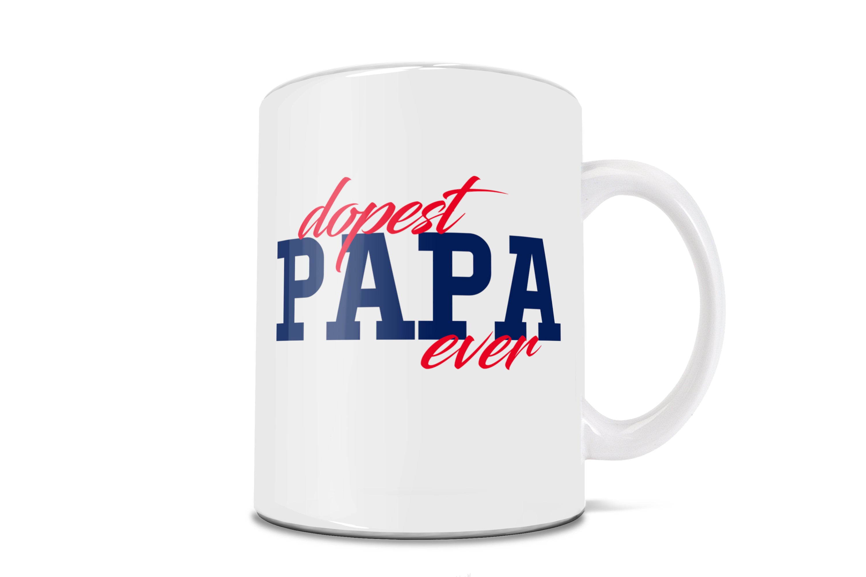 Parent Collection (Dopest Papa Ever) 11 oz Ceramic Mug WMUG1376