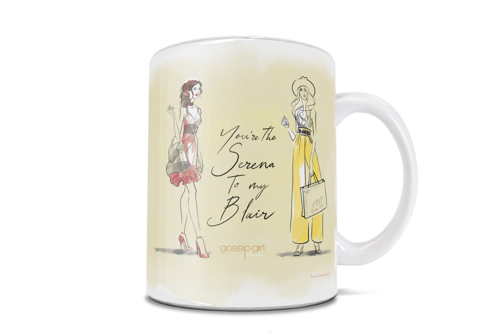 Gossip Girl (Serena to my Blair) 11 oz Ceramic Mug WMUG1423