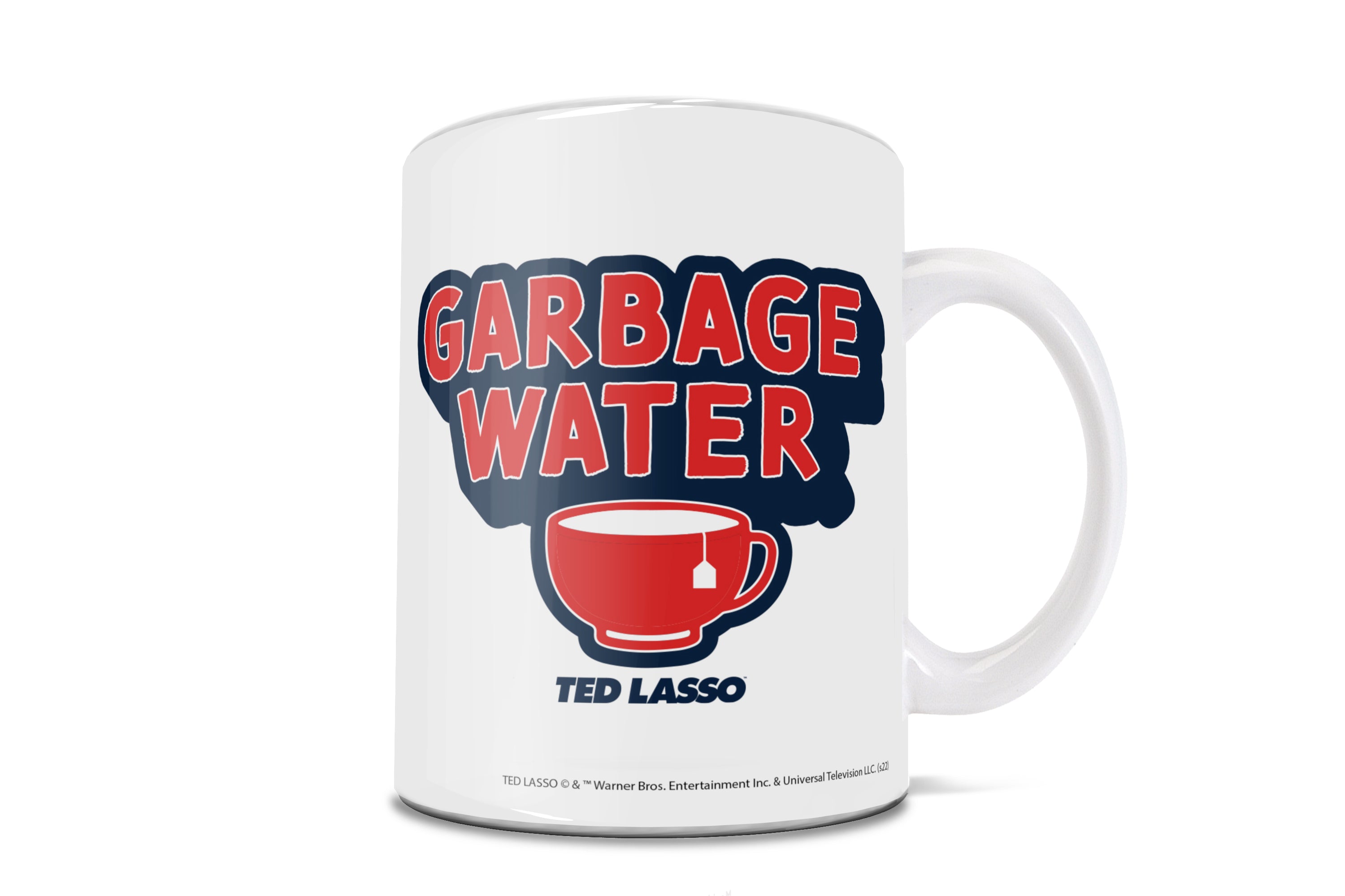 Ted Lasso (Garbage Water) 11 oz Ceramic Mug WMUG1492