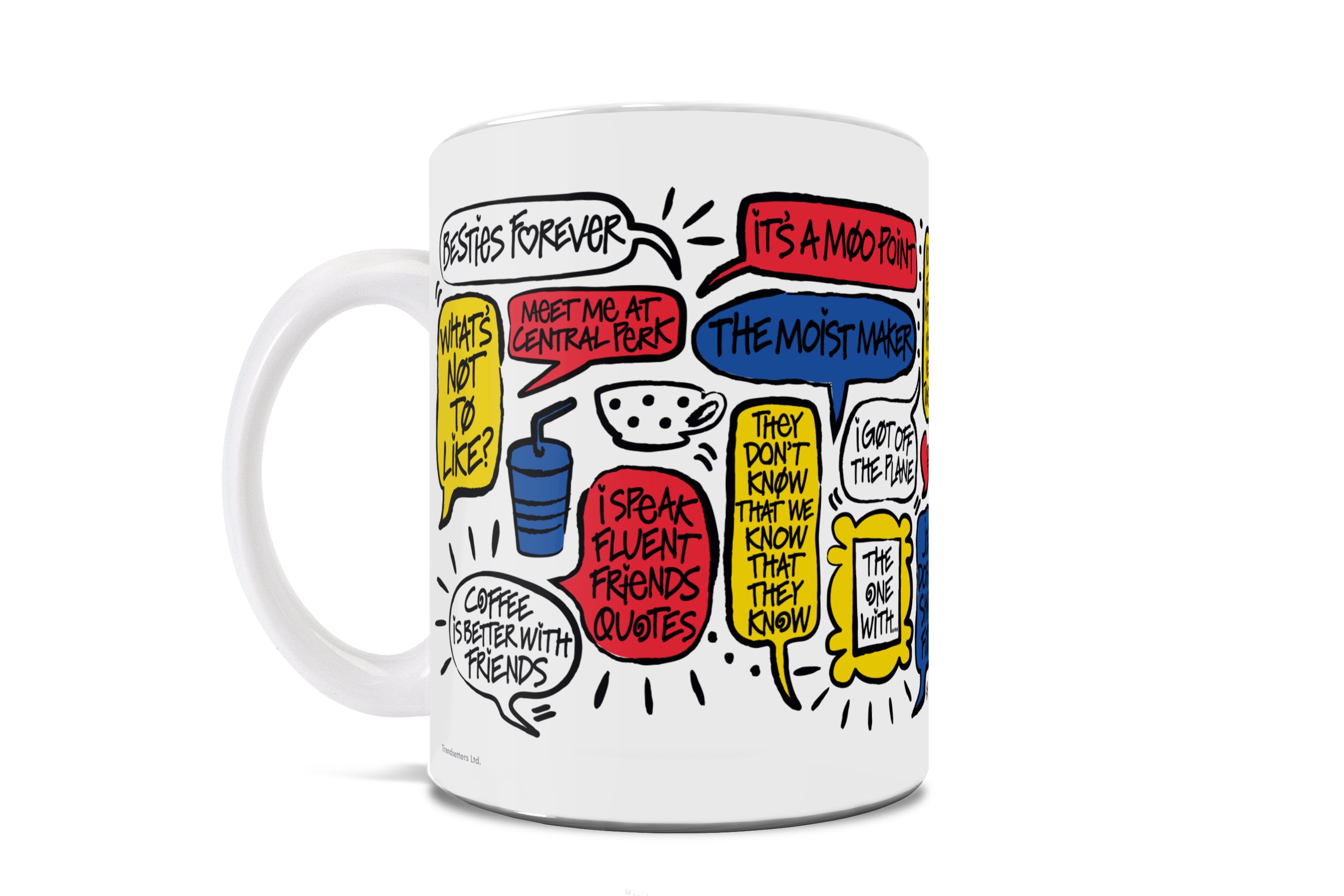 Friends: The Television Show 30th Anniversary (30th Anniversary Quotes) White Ceramic Mug WMUG1616