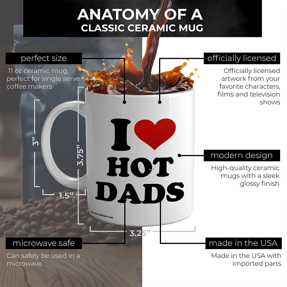 Trend Setters Original (I Heart Hot Dads) 11 oz White Ceramic Mug WMUG1819