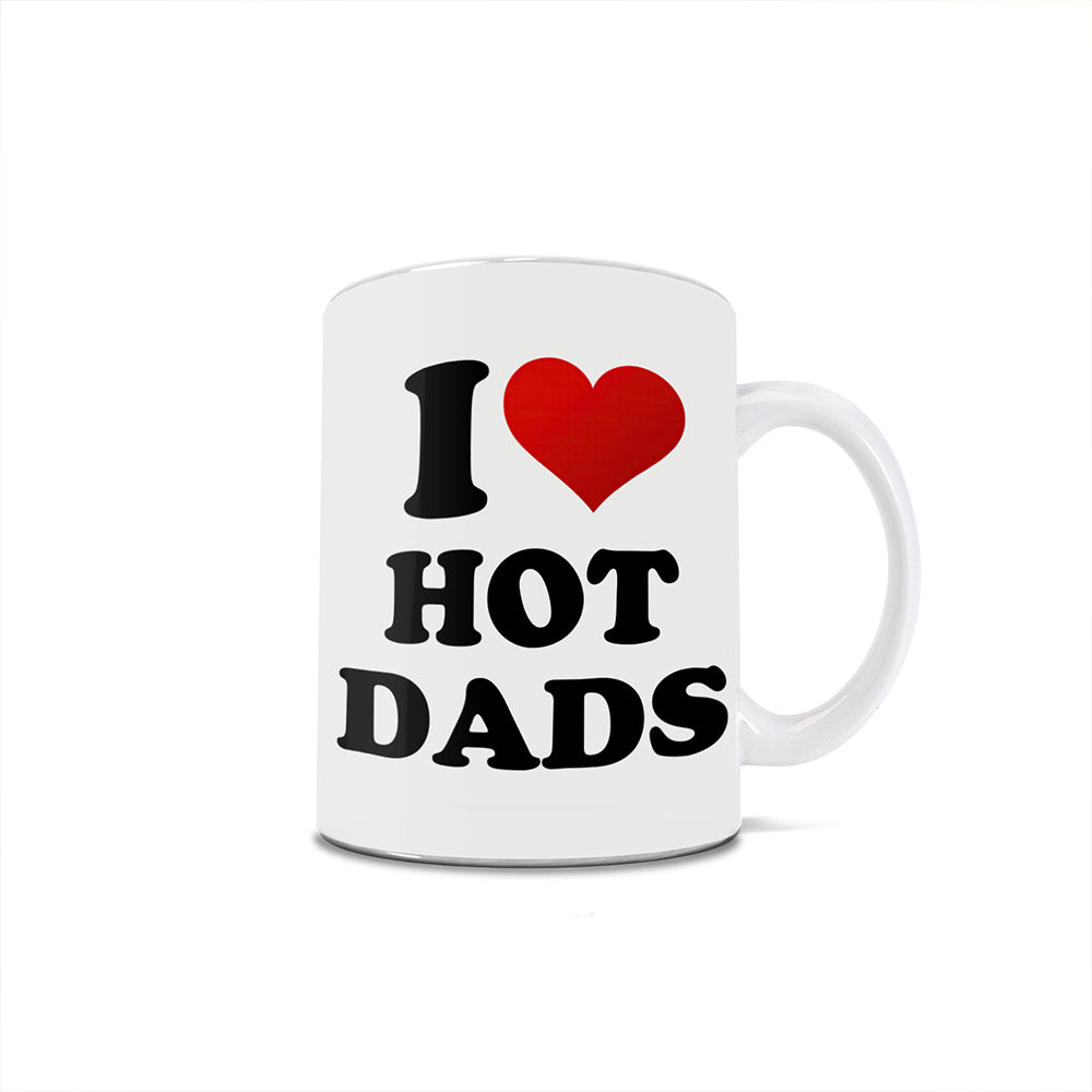 Trend Setters Original (I Heart Hot Dads) 11 oz White Ceramic Mug WMUG1819