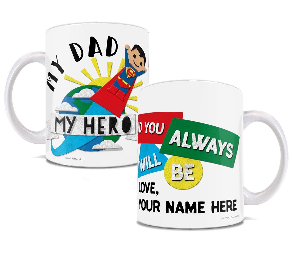 Father's Day Collection (Superman – Dad My Hero – Personalized 11 oz White Ceramic Mug