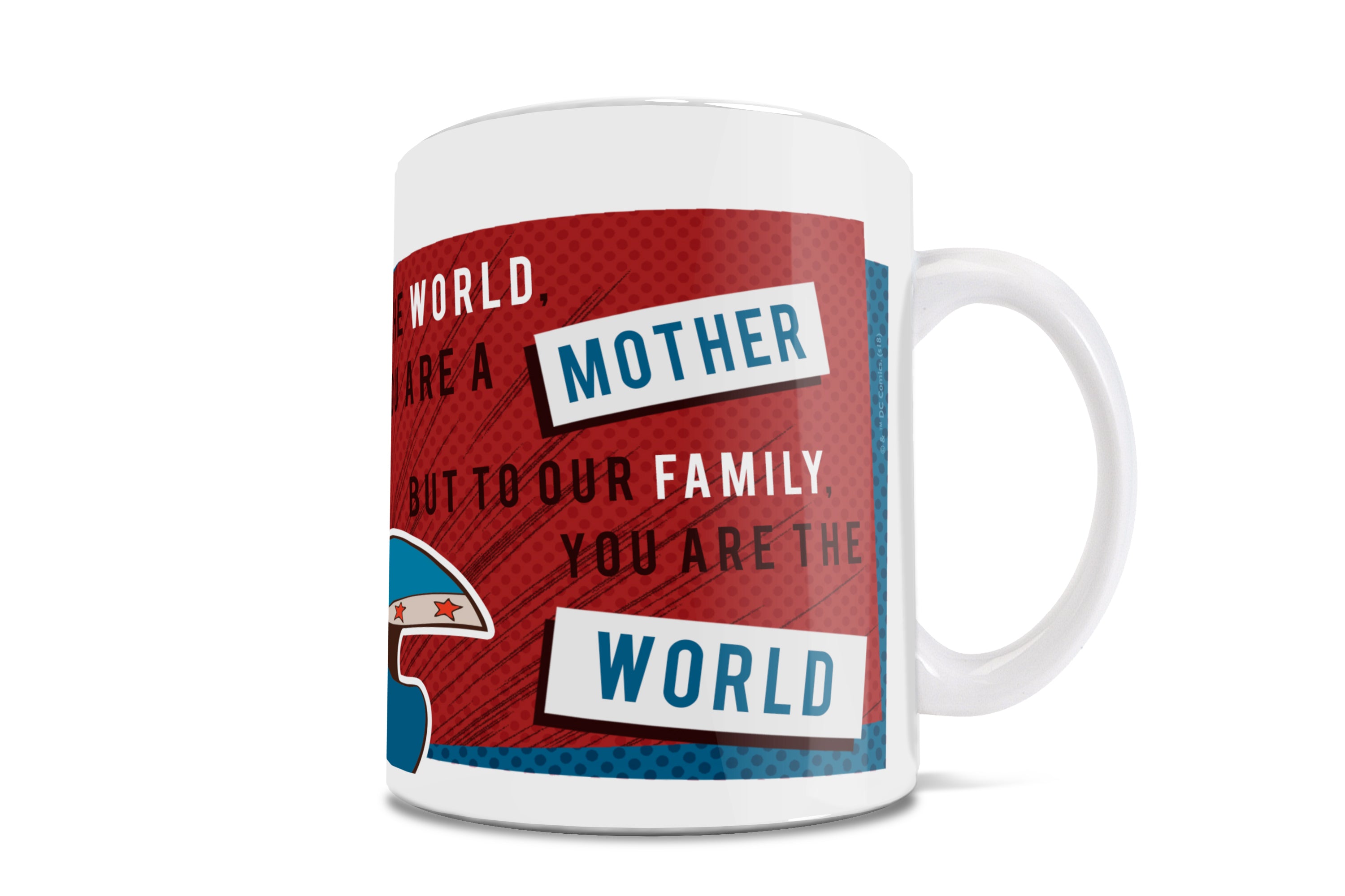 DC Comics (Wonder Woman - Mom, You are the World) 11 oz Ceramic Mug WMUG801
