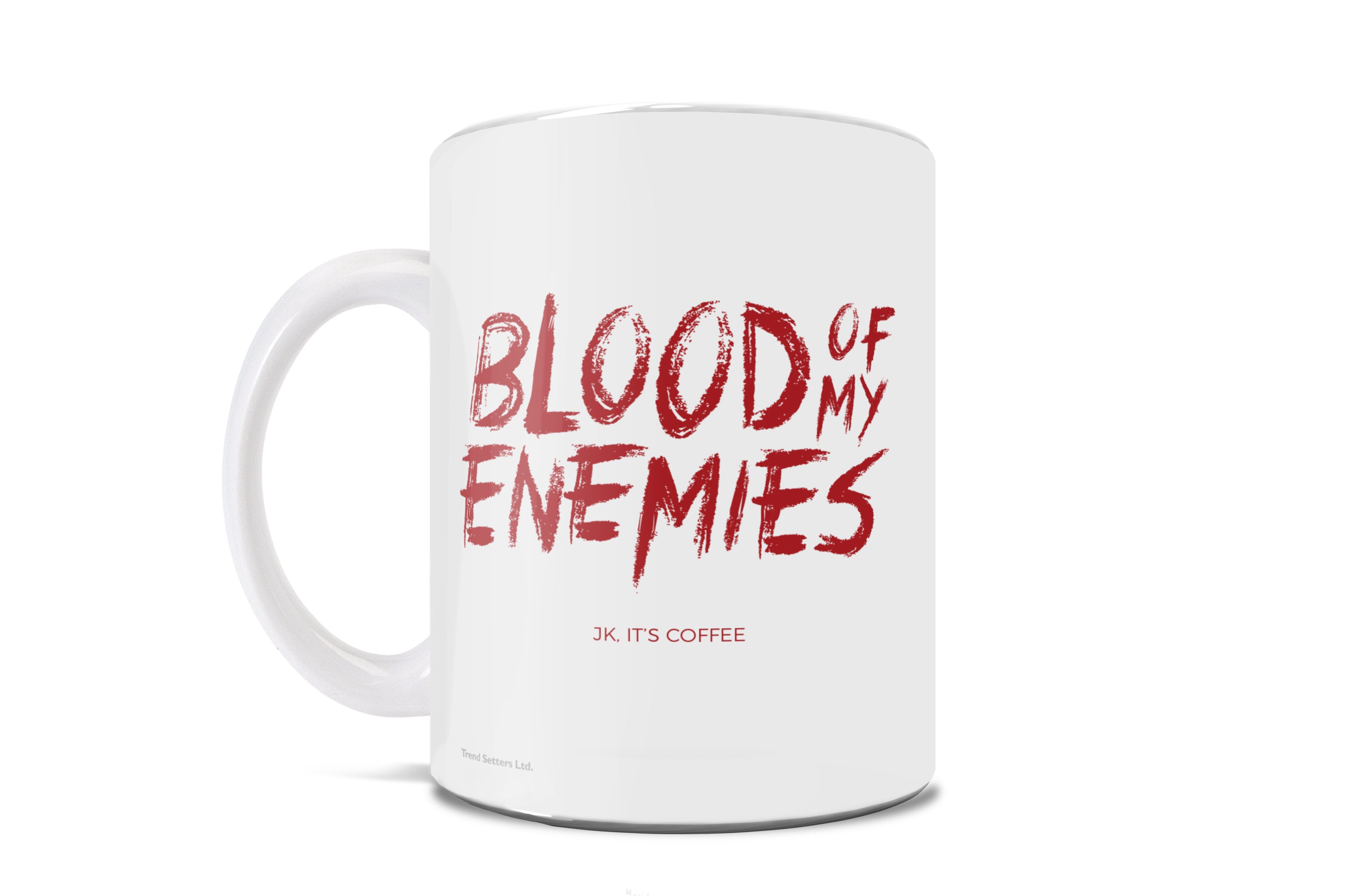 Halloween Collection (Blood Of My Enemies) 11 oz Ceramic Mug WMUG888