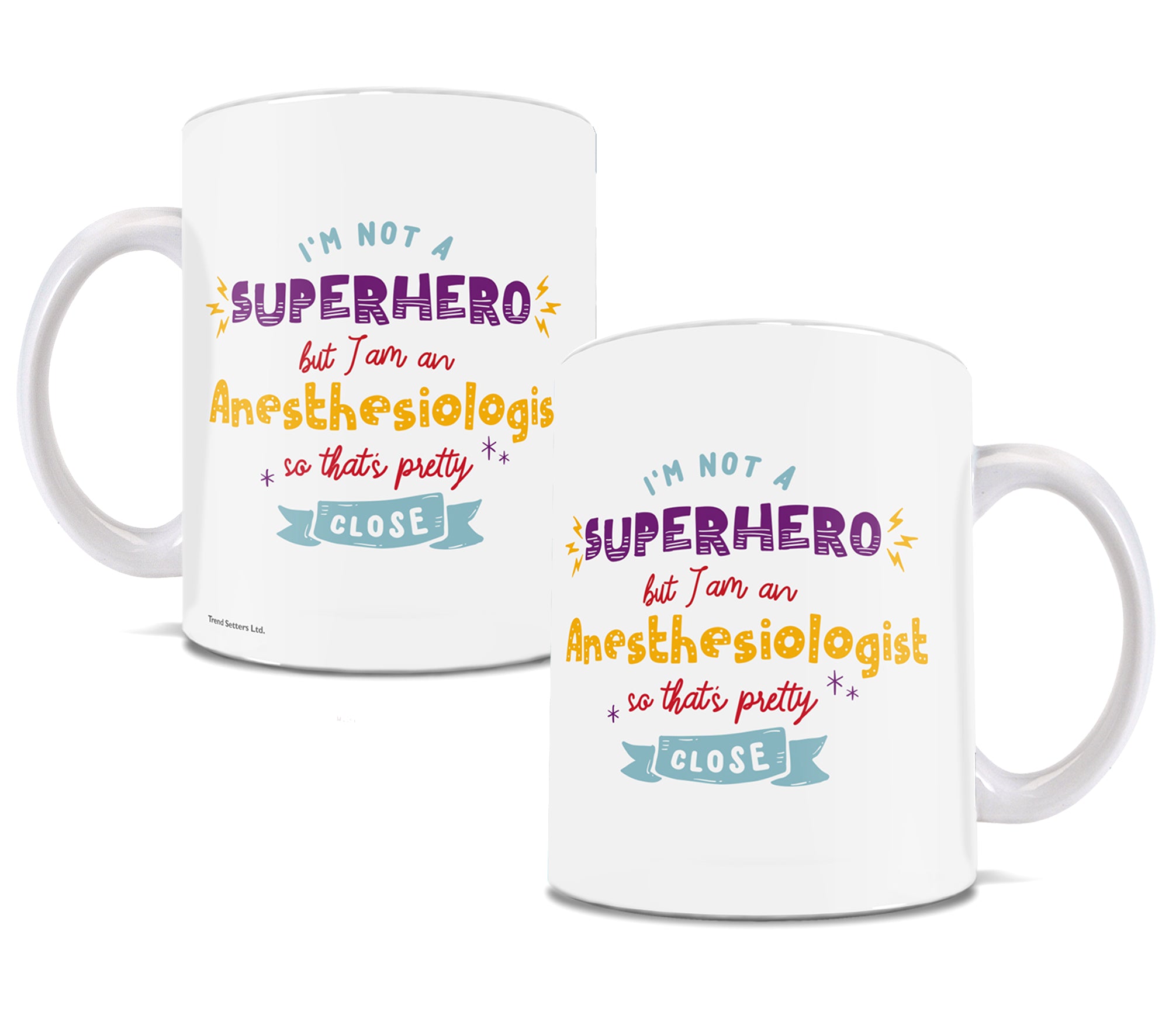 Career Collection (Superhero Anesthesiologist) 11 oz Ceramic Mug WMUG898