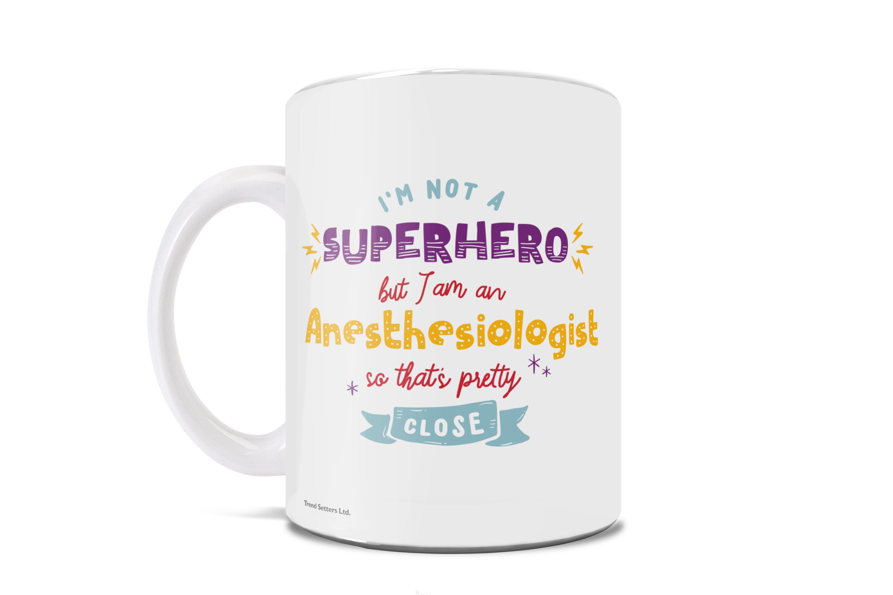 Career Collection (Superhero Anesthesiologist) 11 oz Ceramic Mug WMUG898