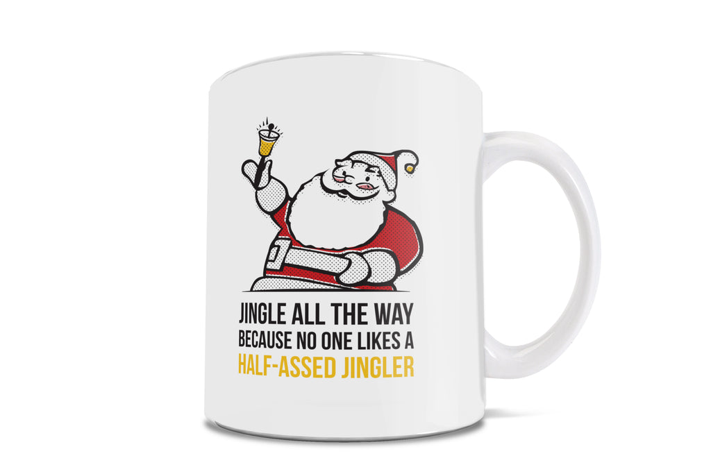 Christmas (Half-assed Jingler) 11 oz Ceramic Mug WMUG911