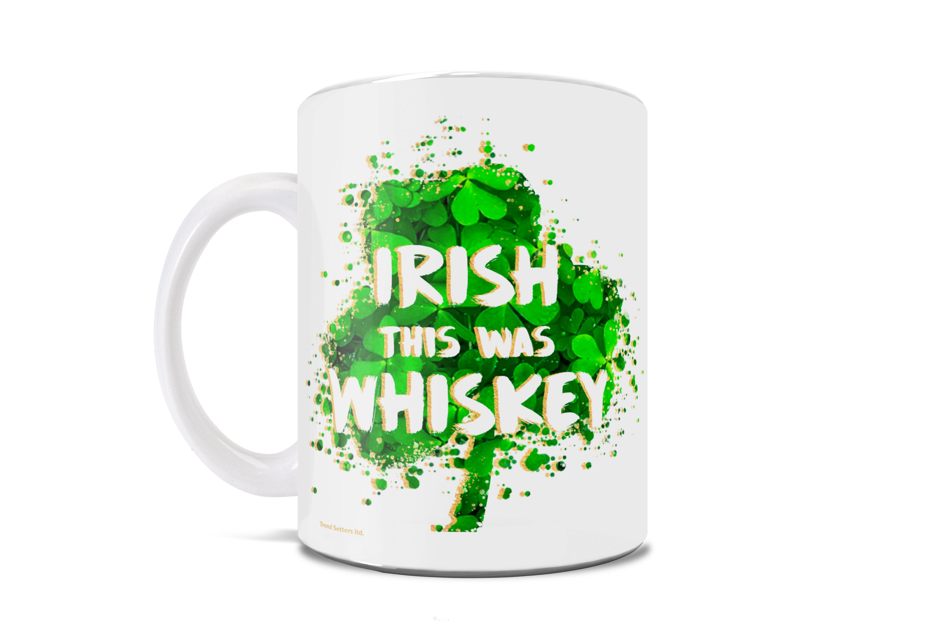 St. Patricks Day Collection (Irish This Was Whiskey) 11 oz Ceramic Mug WMUG991