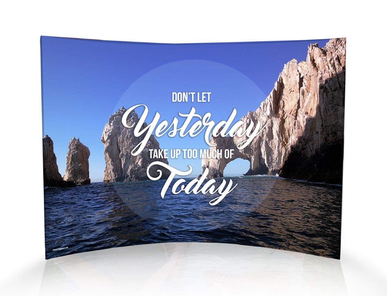 Trend Setters Original (Dont Let Yesterday) 10" x 7" Curved Acrylic Print ACP1007CUR143