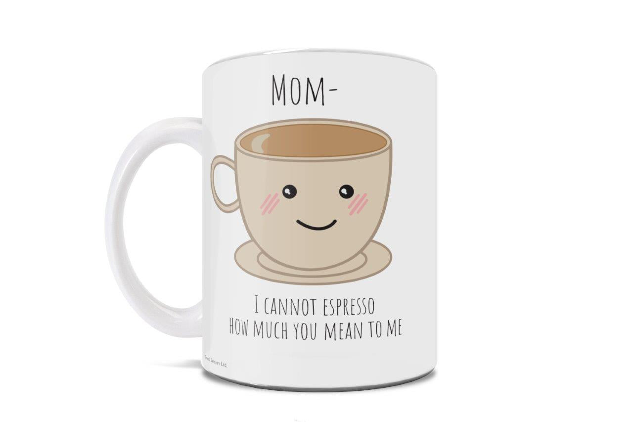Parent Collection (Mom Espresso) 11 oz Ceramic Mug WMUG1285