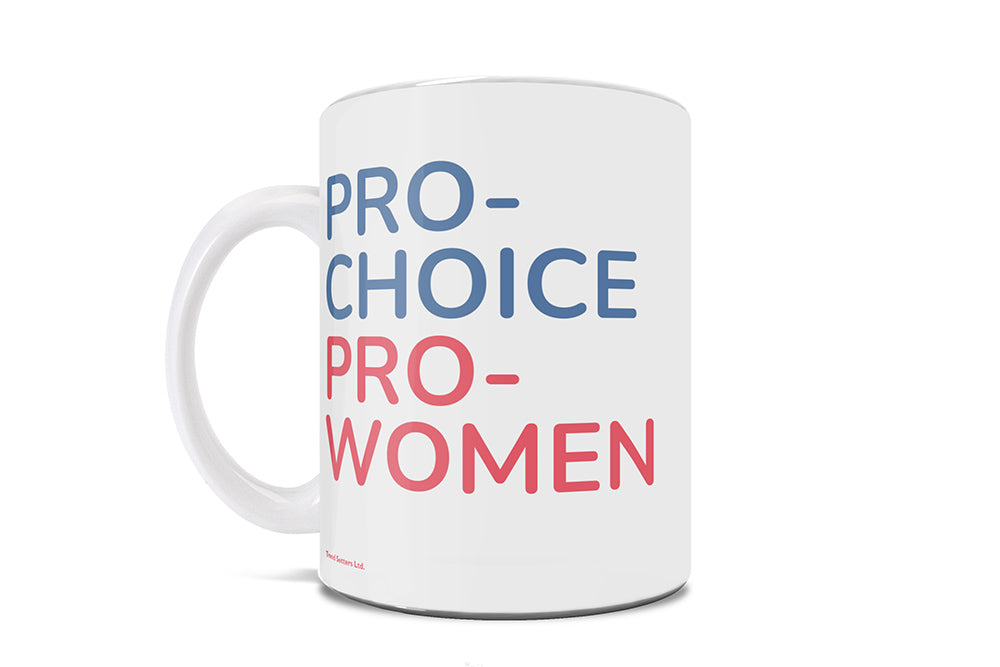 Reproductive Rights Collection (Pro Choic,e Pro Women) 11 Oz Ceramic Mug WMUG1496