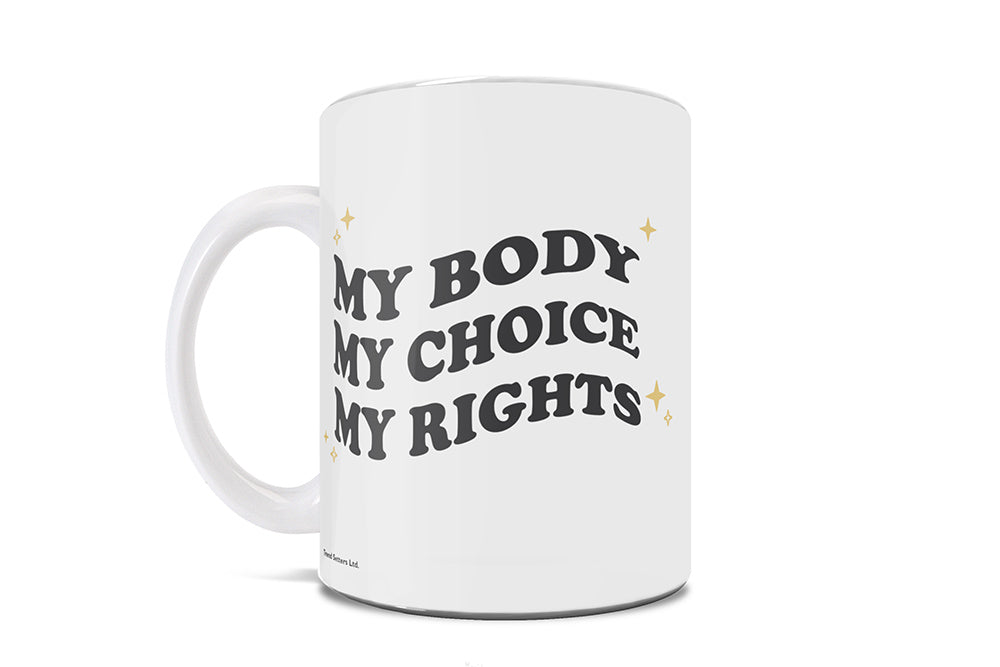 Reproductive Rights Collection (My Body, My Choice) 11 Oz Ceramic Mug WMUG1497
