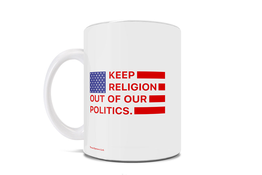 Reproductive Rights Collection (Keep Religion Out of Politics) 11 Oz Ceramic Mug WMUG1500